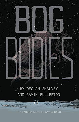 Declan Shalvey/Bog Bodies