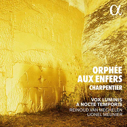 Charpentier / Nocte Temporis //Orphee Aux Enfers