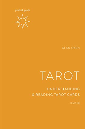 Alan Oken/Pocket Guide to the Tarot, Revised@ Understanding and Reading Tarot Cards