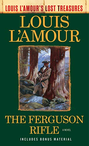 Louis L'Amour/The Ferguson Rifle (Louis l'Amour's Lost Treasures