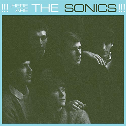 The Sonics Here Are The Sonics 