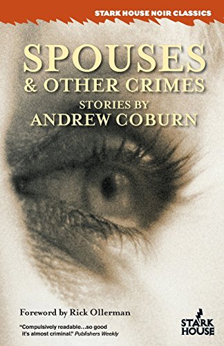Andrew Coburn/Spouses & Other Crimes