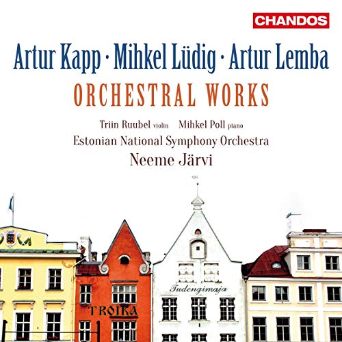 Kapp / Ruubel / Jarvi/Orchestral Works