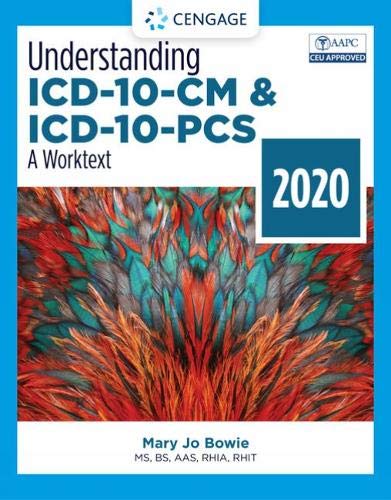 Mary Jo Bowie Understanding Icd 10 Cm And Icd 10 Pcs A Worktext 2020 0005 Edition; 
