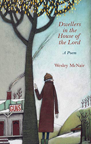 Wesley McNair/Dwellers in the House of the Lord