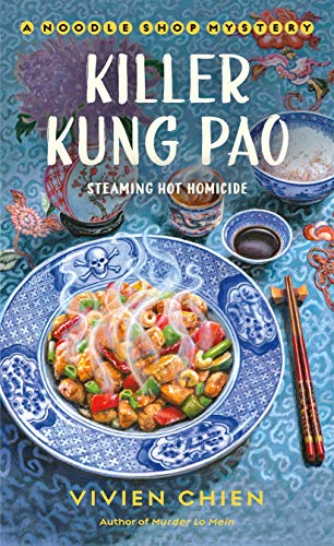 Vivien Chien/Killer Kung Pao@ A Noodle Shop Mystery