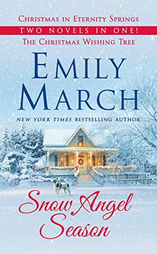 Emily March/Snow Angel Season@ Christmas in Eternity Springs, Christmas Wishing