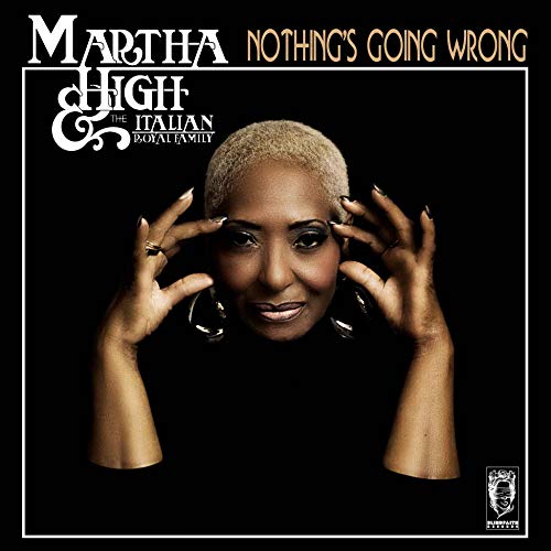 Martha / Italian Royal Fa High/Nothing's Going Wrong