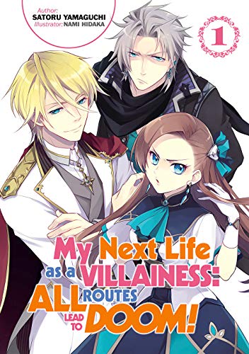 Satoru Yamaguchi/My Next Life as a Villainess@ All Routes Lead to Doom! Volume 1