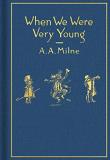 A. A. Milne When We Were Very Young Classic Gift Edition 
