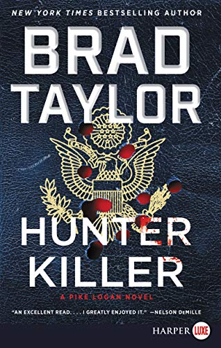 Brad Taylor/Hunter Killer@ A Pike Logan Novel@LARGE PRINT