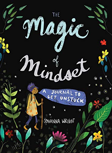 Johanna Wright/The Magic of Mindset@ A Journal to Get Unstuck