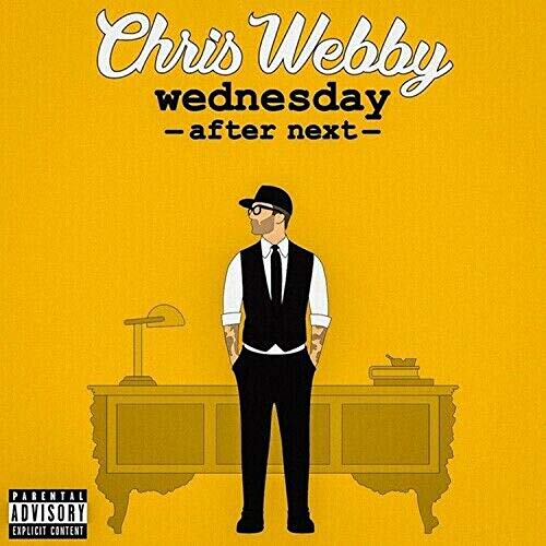 Chris Webby/Wednesday After Next