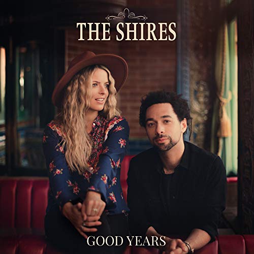 The Shires/Good Years
