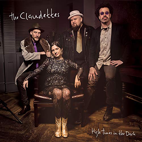 The Claudettes/High Times In The Dark