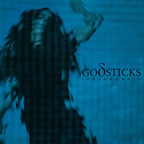 Godsticks/Inescapable