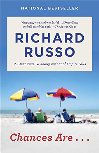 Richard Russo/Chances Are . . .