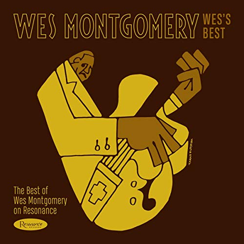 Wes Montgomery/Wes’s Best: The Best of Wes Montgomery on Resonance@LP