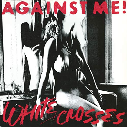 Against Me/White Crosses (Black Vinyl)@black vinyl