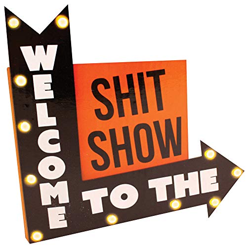 Wood Sign/Welcome To The Shit Show