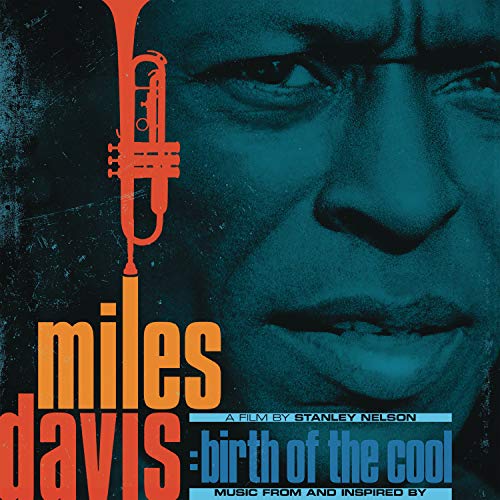 Miles Davis/Birth Of The Cool: Music From And Inspired By The Film By Stanley Nelson