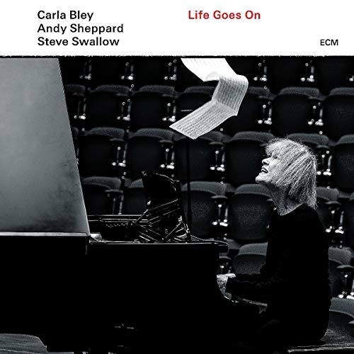 Carla Bley/Andy Sheppard/Steve Swallow/Life Goes On