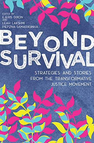 Ejeris Dixon/Beyond Survival@Strategies and Stories from the Transformative Justice Movement