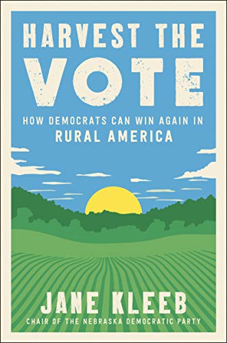 Jane Kleeb/Harvest the Vote@How Democrats Can Win Again in Rural America