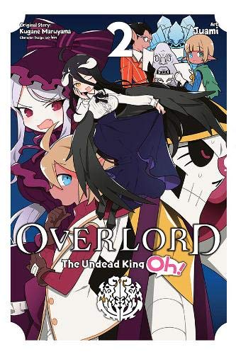 Kugane Maruyama/Overlord@ The Undead King Oh!, Vol. 2