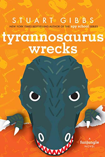 Stuart Gibbs/Tyrannosaurus Wrecks
