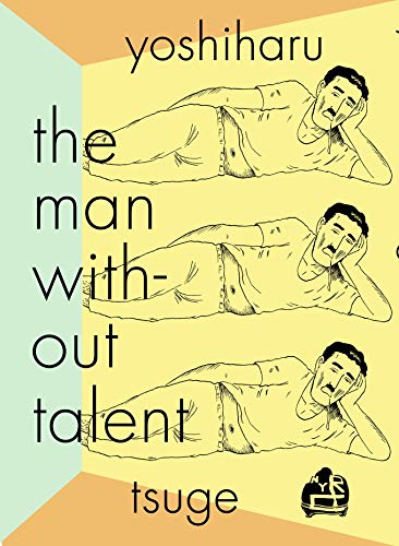 Yoshiharu Tsuge/The Man Without Talent