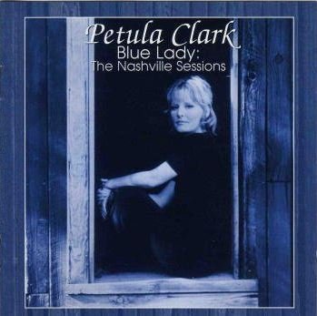 Petula Clark/Blue Lady-Nashville Sessions