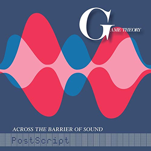 Game Theory/Across The Barrier Of Sound: PostScript