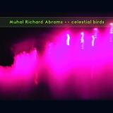 Muhal Richard Abrams Celestial Birds 