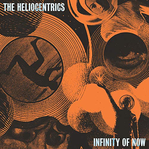 Heliocentrics/Infinity OF Now