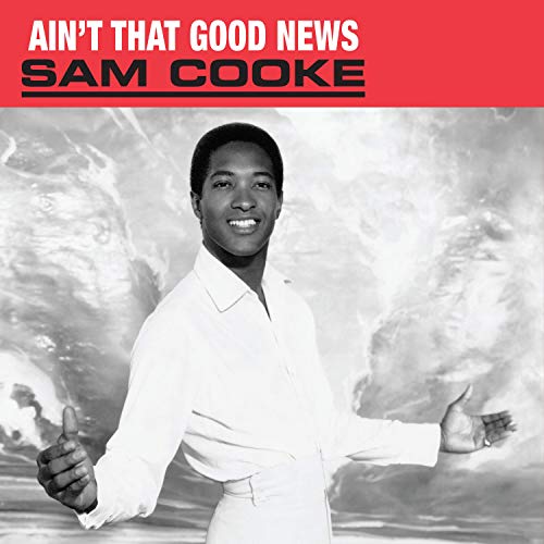 Sam Cooke/Ain't That Good News