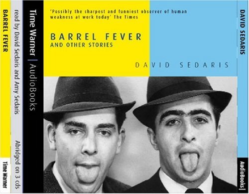 David Sedaris/Barrel Fever