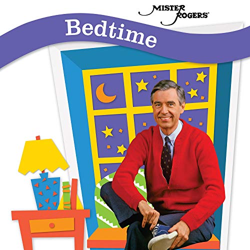 Mister Rogers/Bedtime