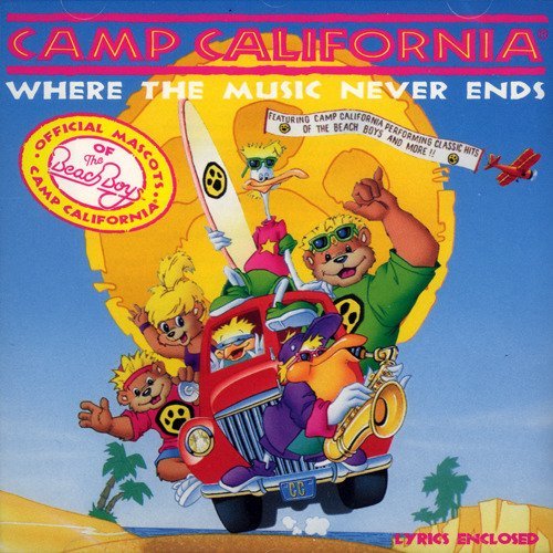 Camp California/Where The Music Never Ends