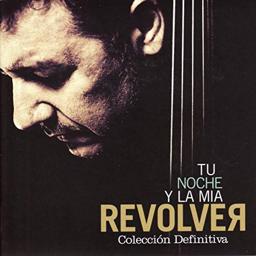 Revolver/Tu Noche Y La Mia: Coleccion D
