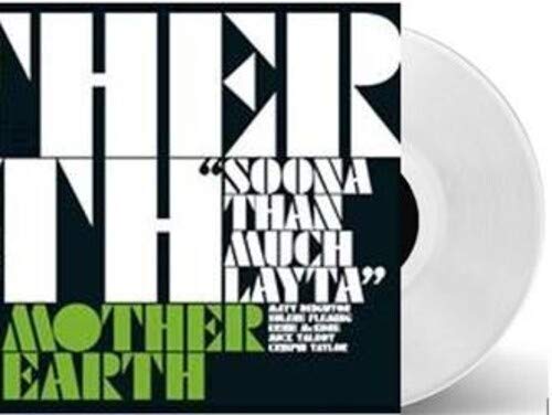Mother Earth/Soona Than Much Layta@Amped Non Exclusive