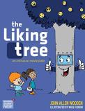 John Allen Wooden The Liking Tree An Antisocial Media Fable 