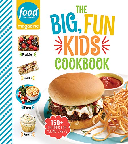 Food Network Magazine/The Big, Fun Kids Cookbook@150+ Recipes for Young Chefs