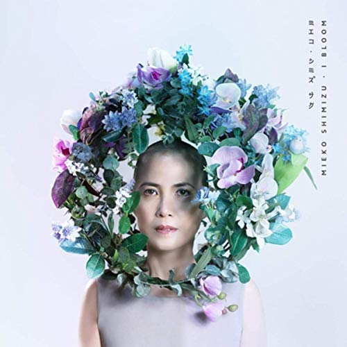 Mieko Shimizu/I Bloom