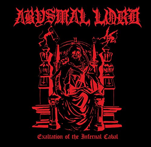 Abysmal Lord/Exaltation Of The Infernal Cab