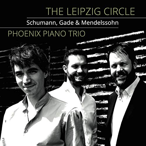 Gade / Phoenix Piano Trio/Leipzig Circle