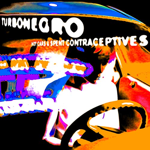 Turbonegro/Hot Cars & Used Contraceptives