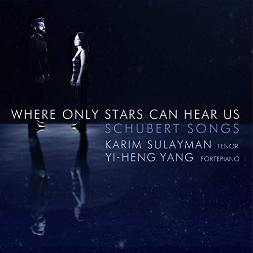 Schubert / Sulayman / Yang/Where Only The Stars Can Hear