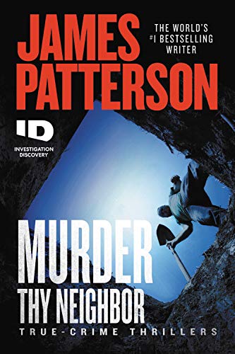 James Patterson/Murder Thy Neighbor