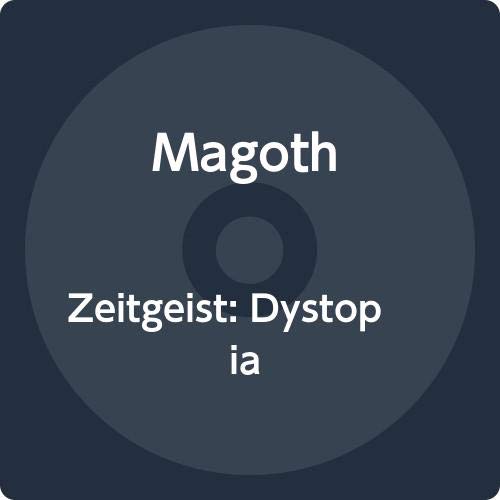 Magoth/Zeitgeist: Dystopia